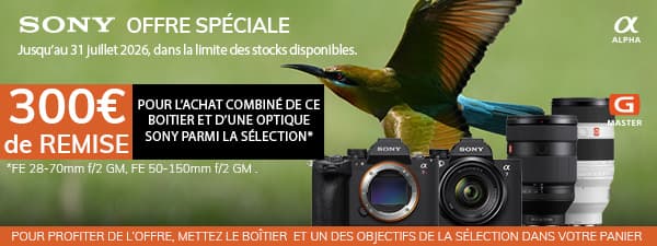 Sony Offre Alpha 7 V  et Alpha 7R VI jusqu'au 31/07/26